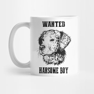 Dog Wanted For Being Too Handsome Mug